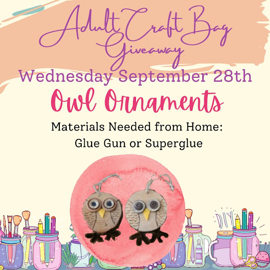 Adult craft bag giveaway – September 28 owl ornaments