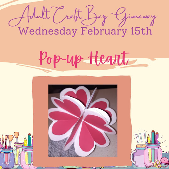 Adult take & make craft bag giveaway – February 15 pop-up heart cards