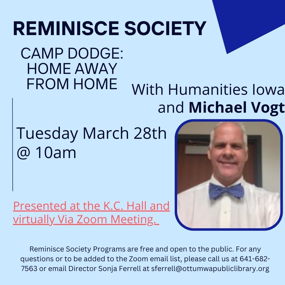 Reminisce Society meeting – March 28 Mike Vogt with Humanities Iowa